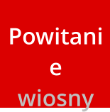 Powitanie wiosny