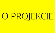 O PROJEKCIE